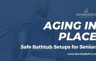 Aging in place - Safe bathtub setups for seniors